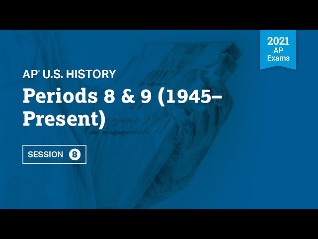 2021 Live Review 8 | AP U.S. History | Periods 8 & 9 (1945 – Present)