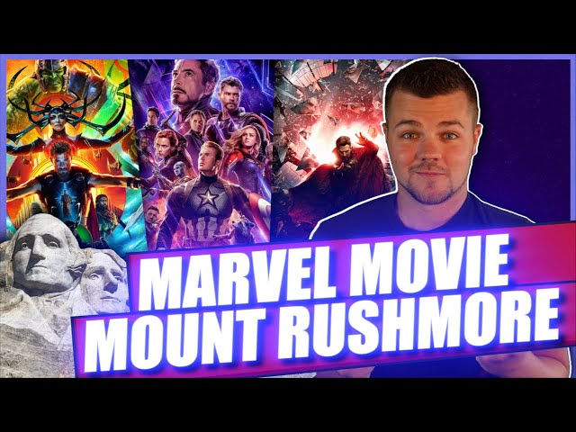 MCU Mount Rushmore Ranking (Movies, Heroes, and Villains)