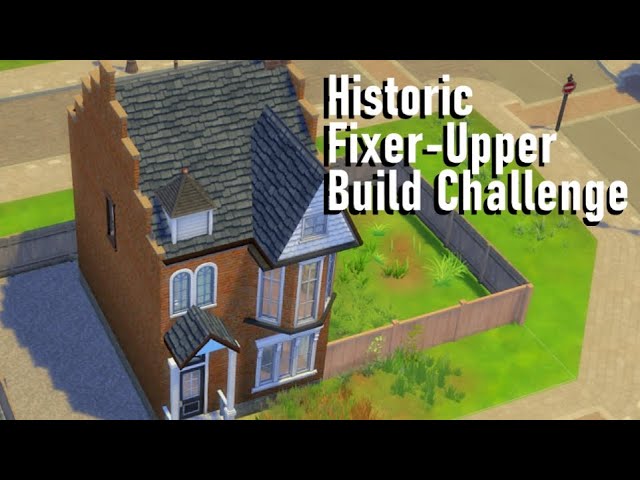 Historic Fixer Upper Build Challenge