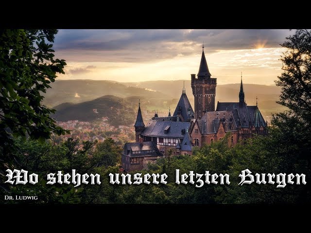 Wo stehen unsere letzten Burgen [German folk song][+English translation]