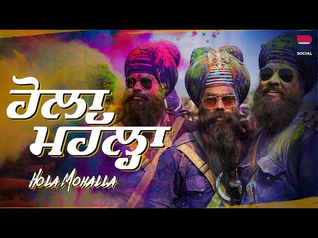 Hola Mohalla Anandpur Sahib Documentary 2023 | Holi Festival | Sikhism | B Social
