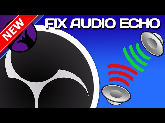 Fix Twitch Stream Sound Echo in OBS (NEW)