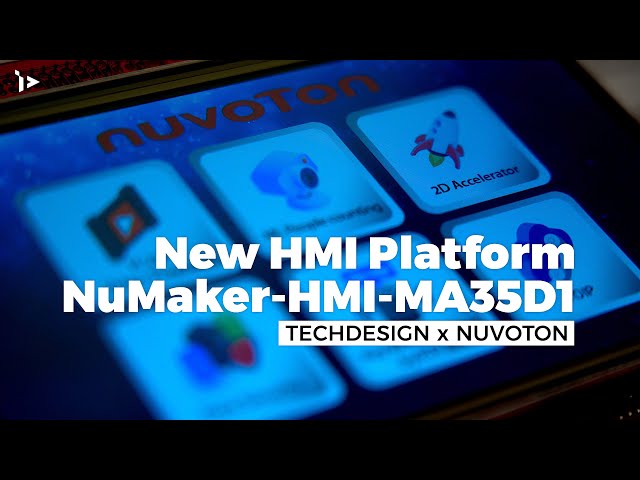 New HMI Platform - Nuvoton NuMaker HMI MA35D1