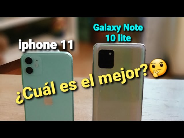 Iphone 11 vs Galaxy Note 10 lite (¿Cuál es el mejor?🤔) Spanish version