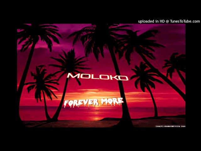 Moloko - Forever More [Ride M & G.K.A - BOOTLEG]