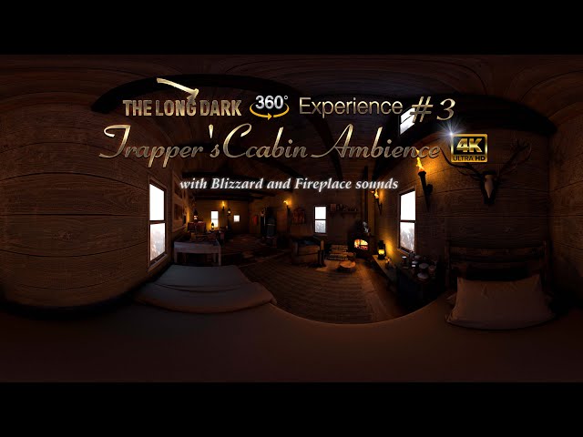 the long dark Ambience | Trapper's Cabin 360 Experience#3 | Blizzard, Fireplace &boiling soup sounds