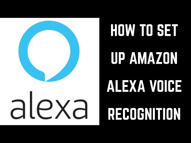 How to Set Up Amazon Echo Voice Recognition