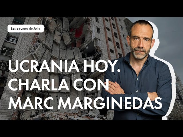 Ucrania hoy. Charla con Marc Marginedas