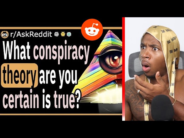 These CRAZY Conspiracy Theories Are Actually True | Reddit Stories
