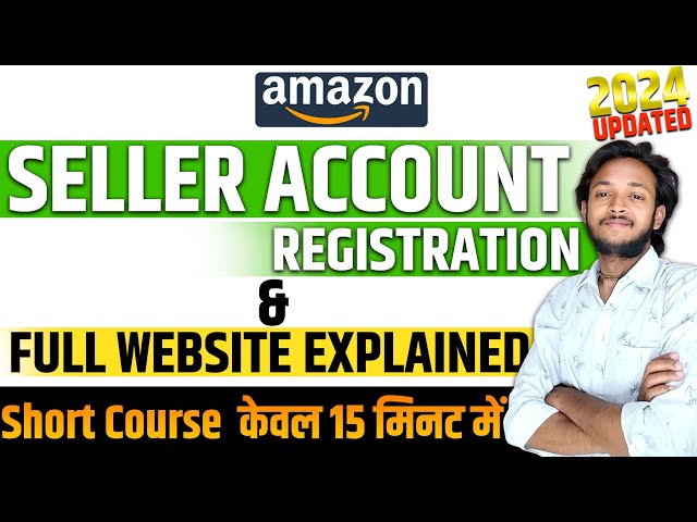 How To Sell On Amazon | Amazon Seller Account Tutorial For Beginners | Amazon Seller Account