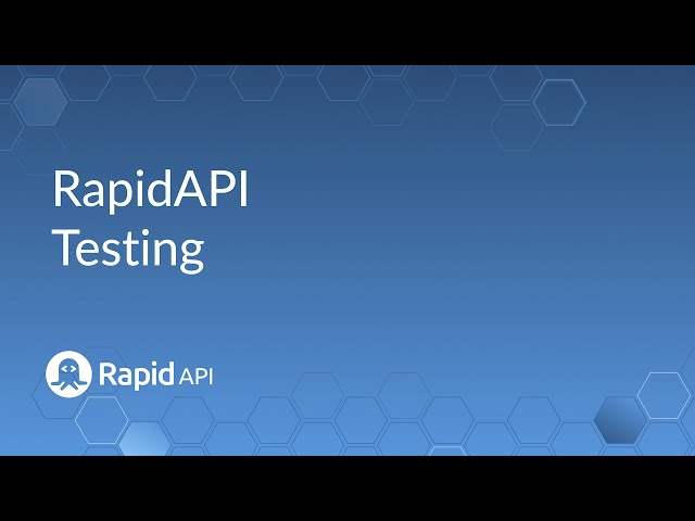 How to to Use RapidAPI Testing
