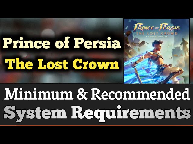 Prince of Persia The Lost Crown System Requirements || POP The Lost Crown PC Requirements