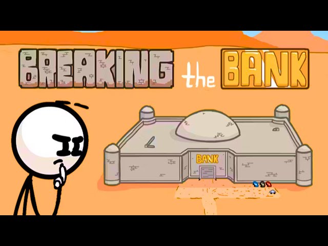 Breaking The Bank - Full Game Walktrough
