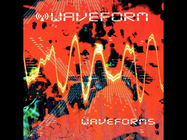 Waveform - Waveforms [FULL ALBUM]