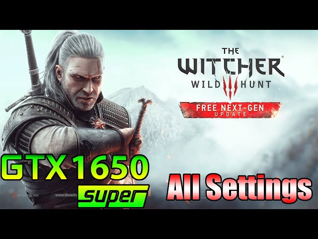 The Witcher 3 Next Gen Update | GTX 1650 Super | All Settings 1080p