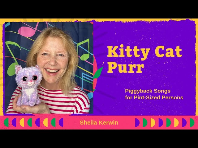 Kitty Cat Purr:  A Song About Pets for Preschoolers and Toddlers