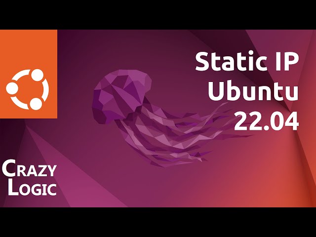 88 - How to setup Static IP address in Ubuntu Linux 22.04 with netplan 2022