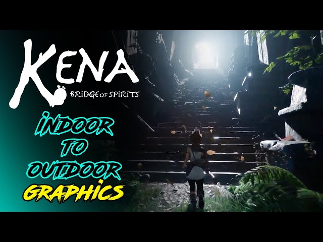 Kena: Bridge of Spirits | Indoor to outdoor GRAPHICS