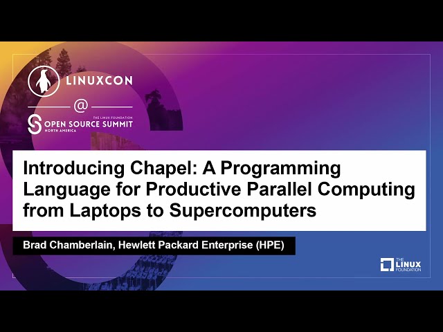 Introducing Chapel: A Programming Language for Productive Parallel Computing... - Brad Chamberlain
