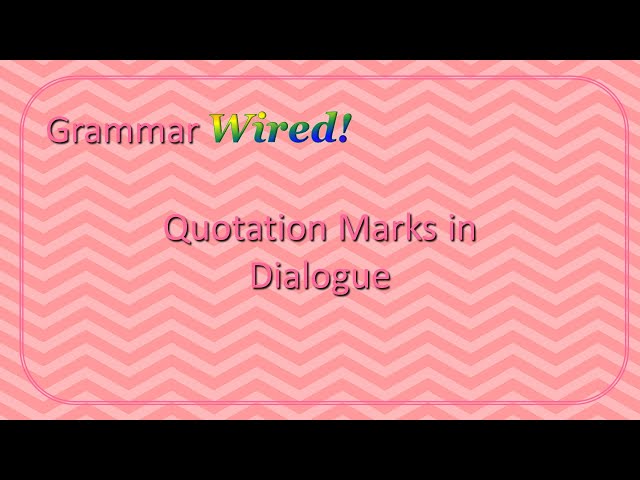 Quotation Marks in Dialogue