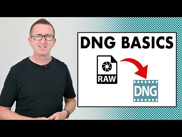DIGITAL NEGATIVE - DNG files - the BASICS - Photography tips and tutorials.