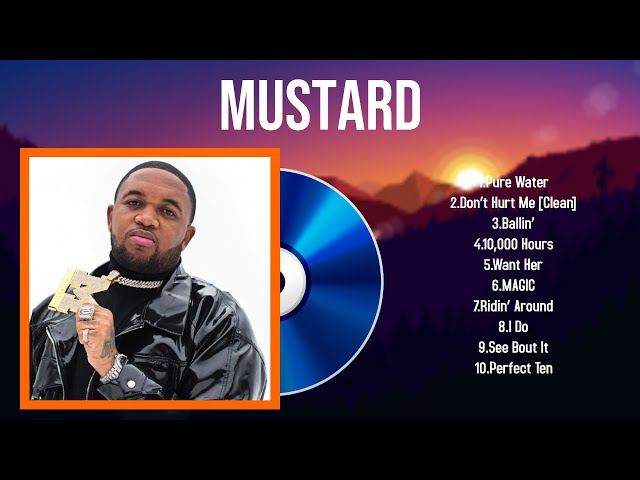 Best Songs of Mustard full album 2024 ~ Top 10 songs