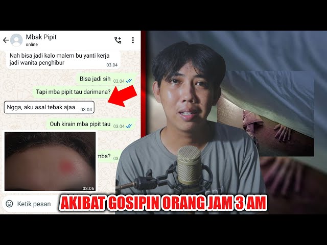 AKIBAT GOSIPIN ORANG JAM 3 AM 😱 | CHAT HISTORY HORROR INDONESIA