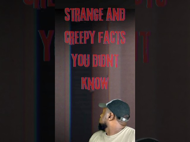 Strange & Creepy Facts You Didn't Know! #MindBlown #CreepyTruths