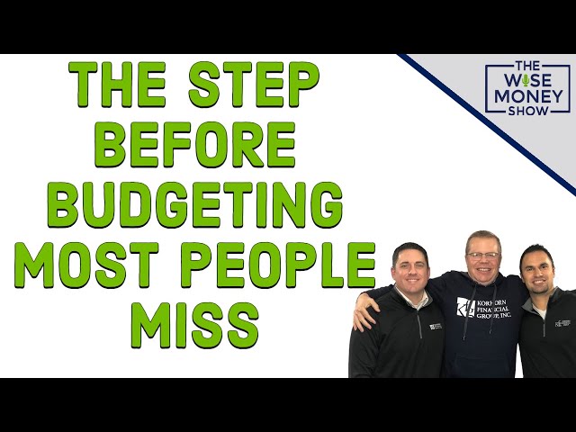 The Step Before Budgeting Most People Miss