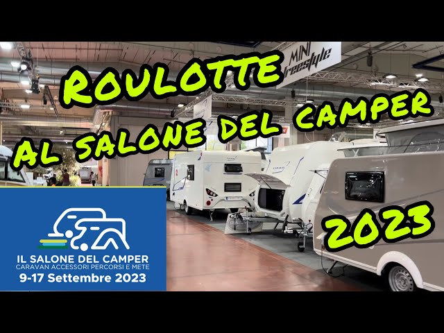 ROULOTTE AL SALONE DEL CAMPER 2023