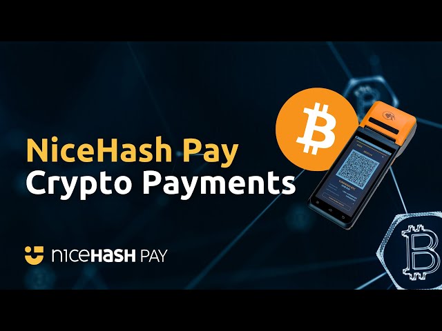 NiceHash Pay - Your All In One Crypto Payment Solution