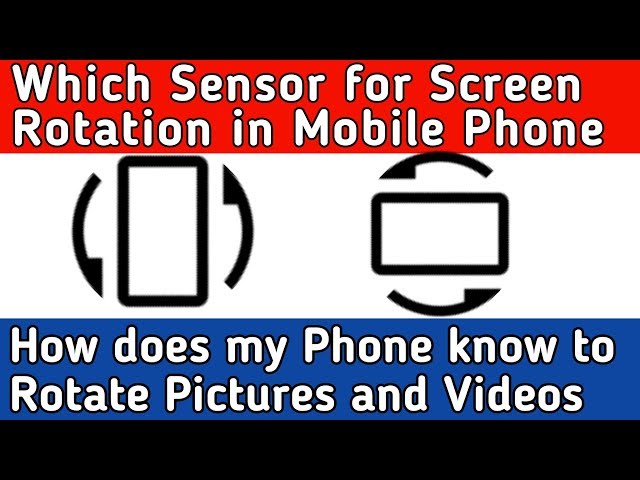 What is accelerometer sensor in mobile phones and how gyroscope sensor works in smartphones