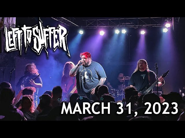 Left To Suffer - Full Set w/ Multitrack Audio - Live @ The Foundry Concert Club