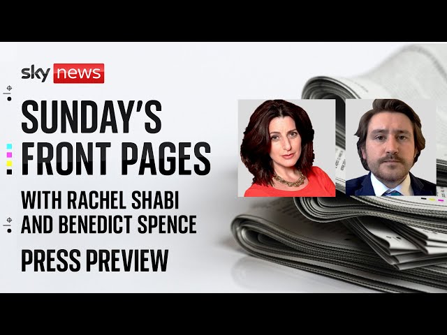 Press Preview: Sunday’s front pages