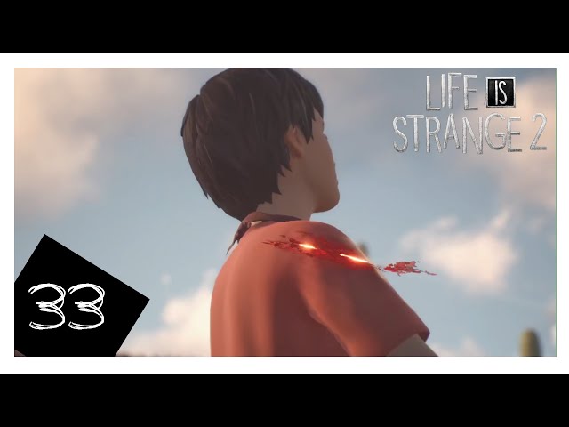 Let's Play Life is Strange 2 [Episode 5] Part 33 Daniel stirb bitte nicht!