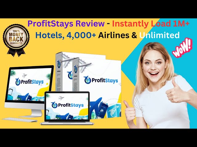 ProfitStays Review - Instantly Load 1M+ Hotels, 4,000+ Airlines & Unlimited Experiences Into Your.