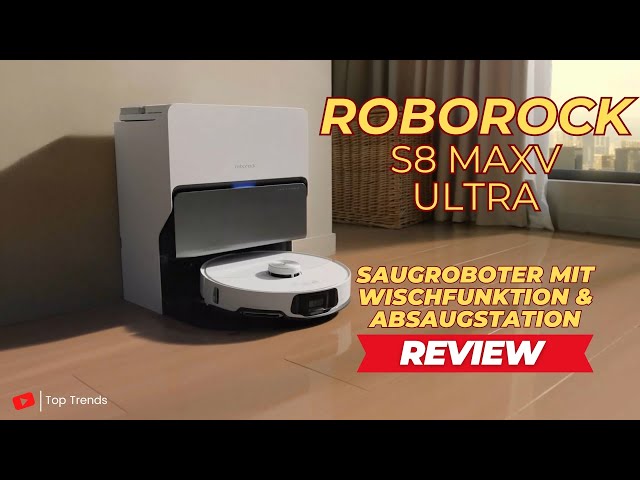Der beste Saugroboter 2024? Roborock S8 MaxV Ultra im Review