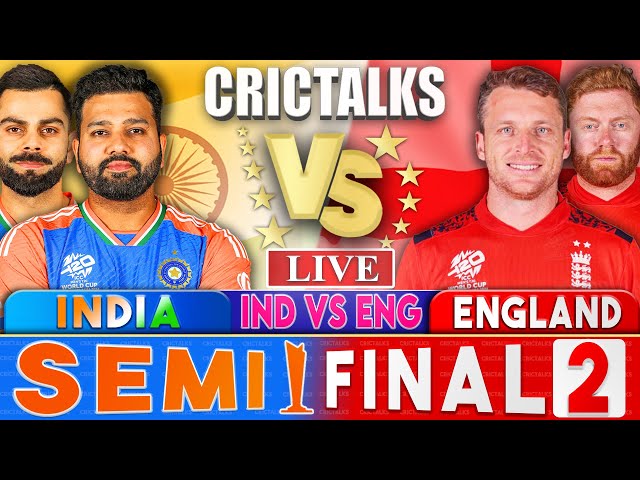 Live: India vs England, Semi Final | Live Scores & Commentary | IND Vs ENG | ICC T20 World Cup 2024
