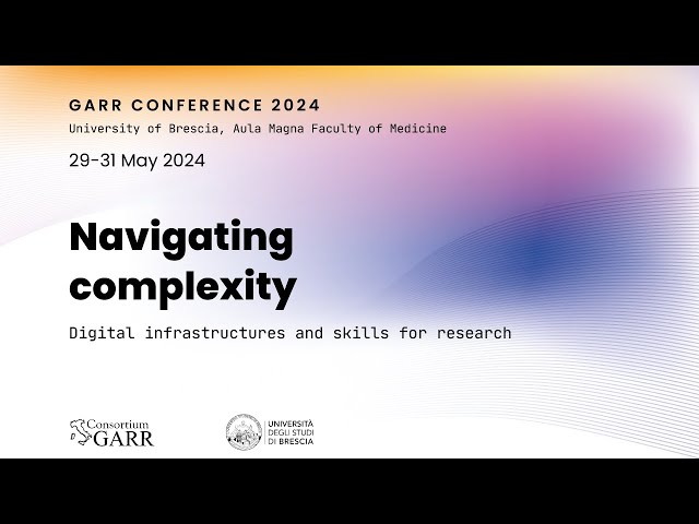 Conferenza GARR 2024 - Diretta Live dall'Università di Brescia - 30 maggio