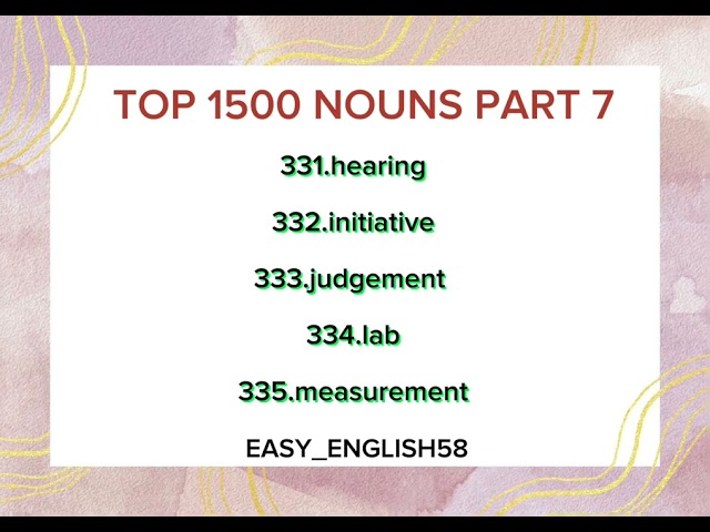 TOP 1500 NOUNS PART 7!