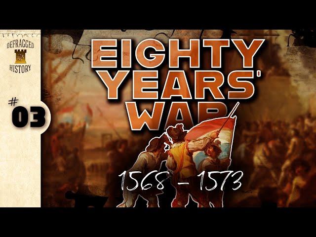 Eighty Years' War (1568 - 1573) Ep. 3 - Rabble-Rousing Rebel