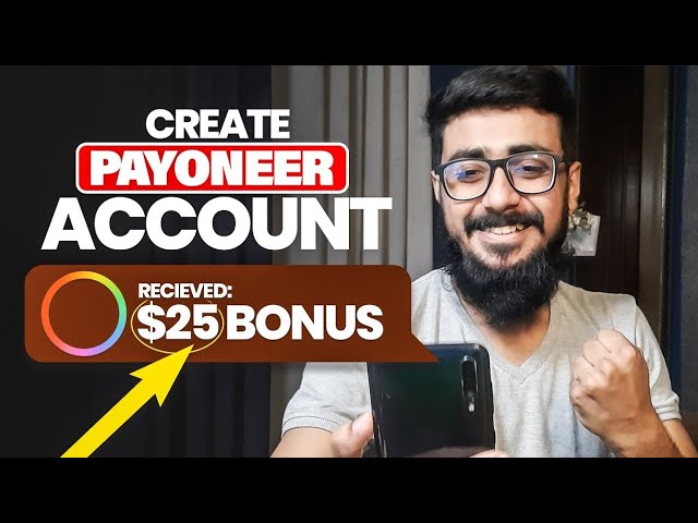 How to Create Payoneer Account in Pakistan 2024 & Get a $50 Bonus | Payoneer Account Kaise banaye