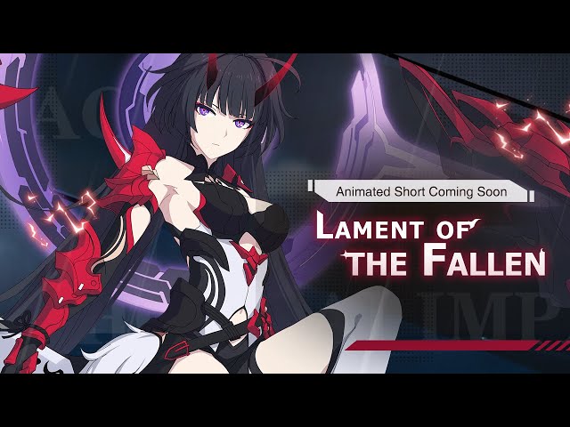 HI3rd Animated Short [Lament of the Fallen] Trailer - Honkai Impact 3rd