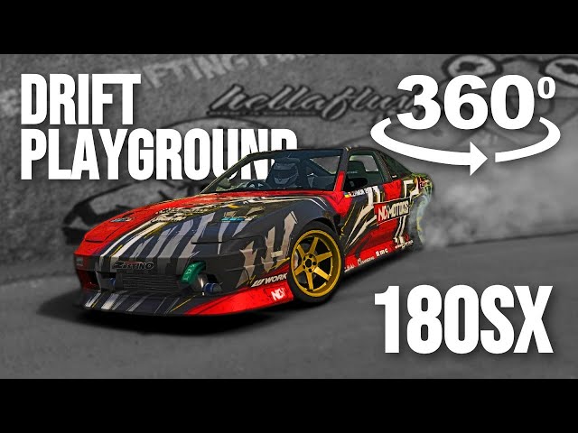 Nissan 180SX | Drift Playground | 360VR