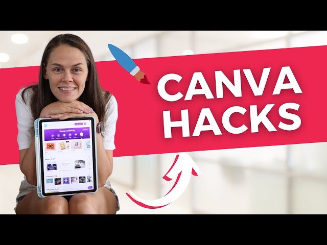Canva Design Hacks: 10 Hacks to Speed Up Your Design Process