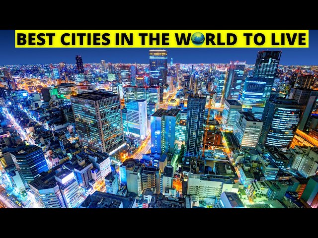 Top 5 Most Livable Cities In The World
