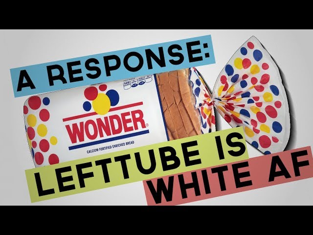Lefttube is Too White - A Response