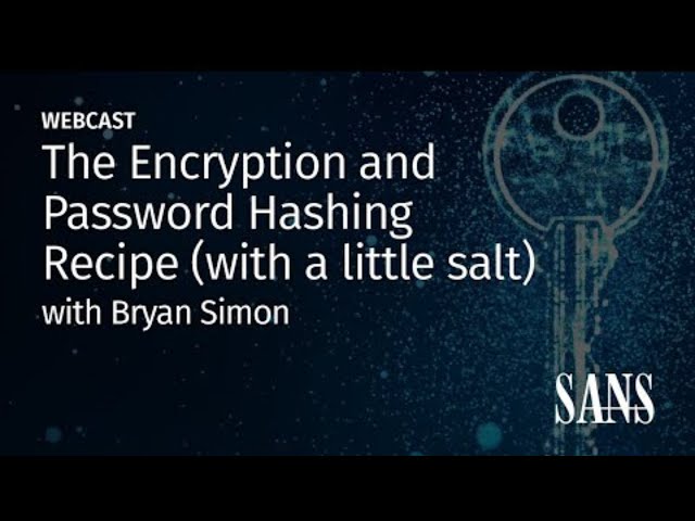 The Encryption and Password Hashing Recipe (with a little salt)