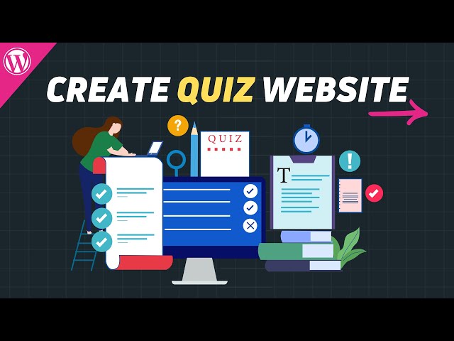 How To Create A Quiz Website In WordPress (2023)