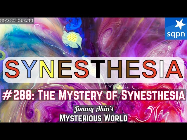 The Mystery of Synesthesia (Letters, Numbers, Colors, Sounds) - Jimmy Akin's Mysterious World